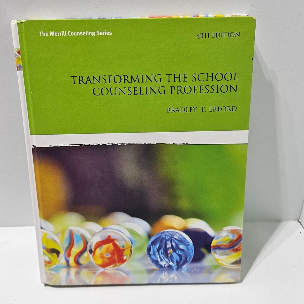 Transforming the School Counseling Profession 4th Edition by Bradley Erford 2014